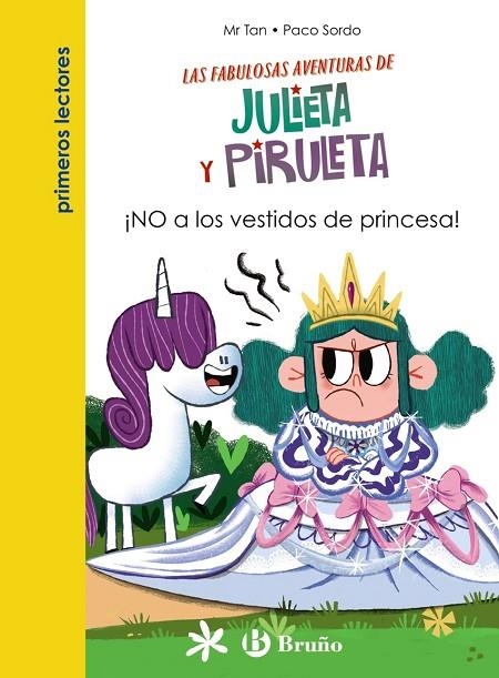 JULIETA Y PIRULETA, 1. ¡NO A LOS VESTIDOS DE PRINCESA! | 9788469669082 | Mr Tan