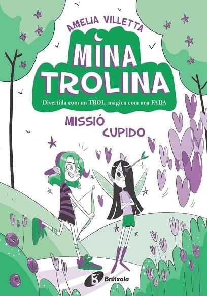 MINA TROLINA, 3. MISSIÓ CUPIDO | 9788413493435 | AMELIA VILLETTA