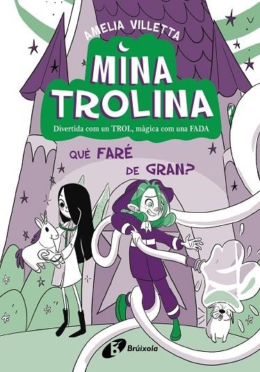 MINA TROLINA, 4. QUÈ VULL SER QUAN SIGUI GRAN? | 9788413493442 | AMELIA VILLETTA