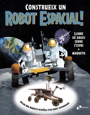 CONSTRUEIX UN ROBOT ESPACIAL! | 9788413494791 | GILES SPARROW