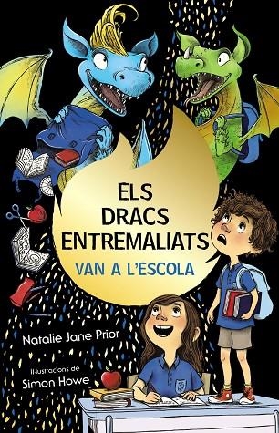 ELS DRACS ENTREMALIATS, 2. ELS DRACS ENTREMALIATS VAN A L'ESCOLA | 9788413490892 | NATALIE JANE PRIOR