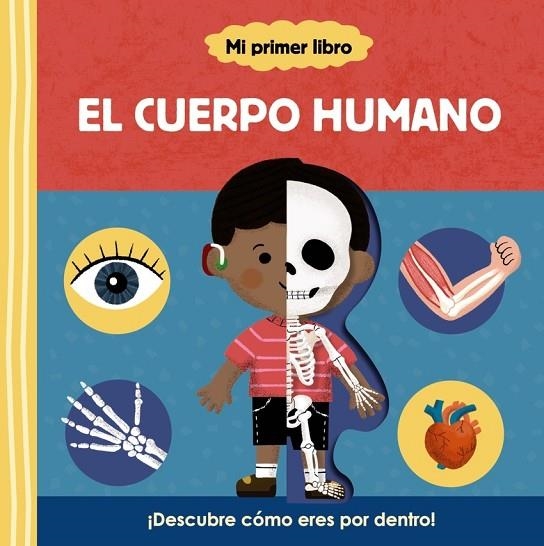 MI PRIMER LIBRO SOBRE EL CUERPO HUMANO | 9788469667835 | Varios Autores