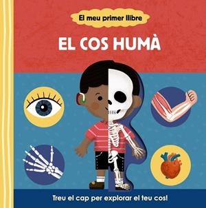 EL MEU PRIMER LLIBRE. EL COS HUMÀ | 9788413492148 | Varios Autores