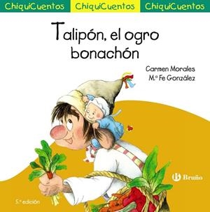 CHIQUICUENTO 24. TALIPÓN, EL OGRO BONACHÓN | 9788469667873 | CARMEN MORALES BAEZA