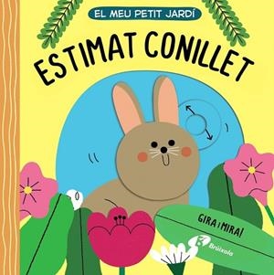 EL MEU PETIT JARDÍ. ESTIMAT CONILLET | 9788413491509 | Varios Autores