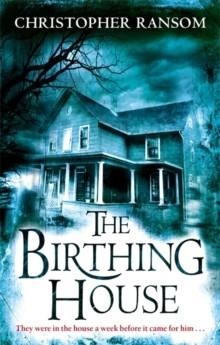 BIRTHING HOUSE, THE | 9780751541717 | CHRISTOPHER RANSOM