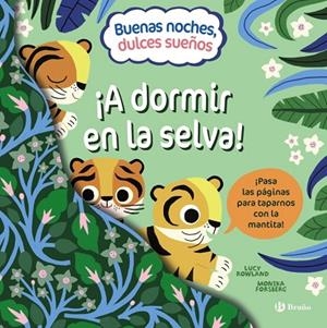 BUENAS NOCHES, DULCES SUEÑOS. ¡A DORMIR EN LA SELVA! | 9788469668801 | LUCY ROWLAND