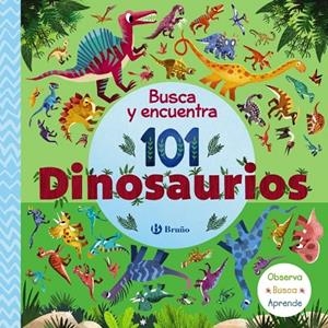 BUSCA Y ENCUENTRA 101 DINOSAURIOS | 9788469669600 | Varios Autores