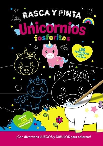 RASCA Y PINTA UNICORNIOS FOSFORITOS | 9788469641385 | Varios Autores