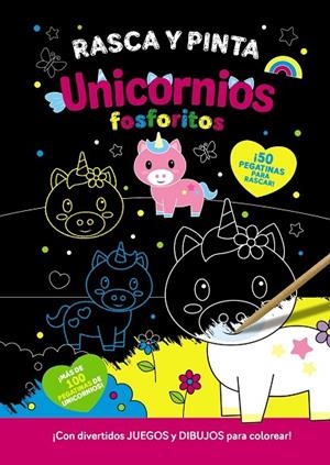 RASCA Y PINTA UNICORNIOS FOSFORITOS | 9788469641385 | Varios Autores