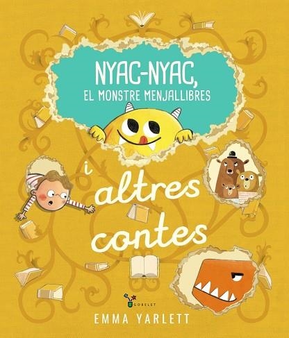 NYAC-NYAC, EL MONSTRE MENJALLIBRES I ALTRES CONTES | 9788413494715 | EMMA YARLETT