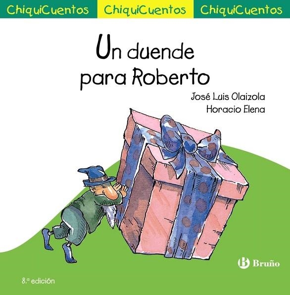CHIQUICUENTO 9. UN DUENDE PARA ROBERTO | 9788469667910 | JOSÉ LUIS OLAIZOLA