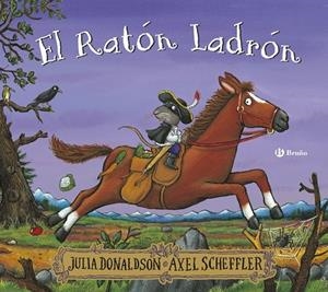 EL RATÓN LADRÓN | 9788469668665 | JULIA DONALDSON