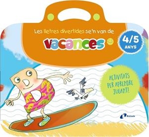 LES LLETRES DIVERTIDES SE'N VAN DE VACANCES. 4-5 ANYS | 9788413494005 | ISABEL CARRIL MARTÍNEZ