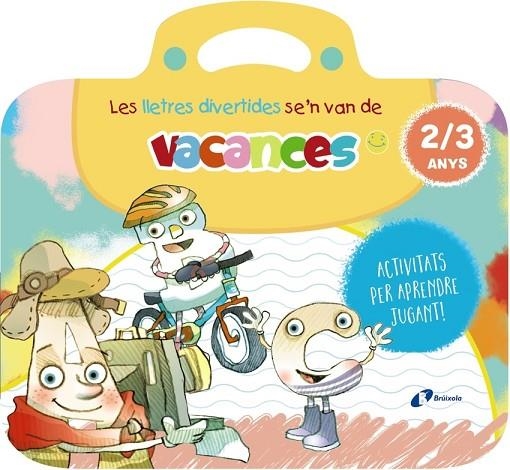 LES LLETRES DIVERTIDES SE'N VAN DE VACANCES. 2-3 ANYS | 9788413493985 | ISABEL CARRIL MARTÍNEZ
