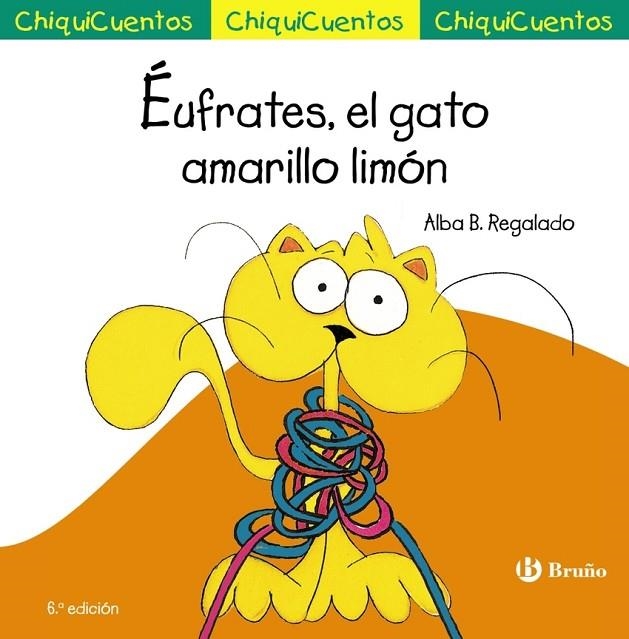CHIQUICUENTO 22. ÉUFRATES, EL GATO AMARILLO LIMÓN | 9788469667866 | ALBA BARTOLOMÉ REGALADO