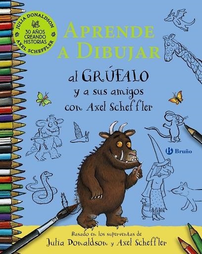 APRENDE A DIBUJAR AL GRÚFALO Y A SUS AMIGOS CON AXEL SCHEFFLER | 9788469669792 | JULIA DONALDSON