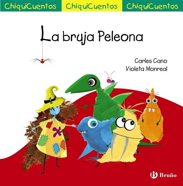 CHIQUICUENTO 69. LA BRUJA PELEONA | 9788469668580 | CARLES CANO