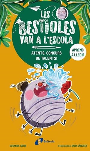 LES BESTIOLES VAN A L'ESCOLA, 2. ATENTS, CONCURS DE TALENTS! | 9788413493367 | SUSANNA ISERN