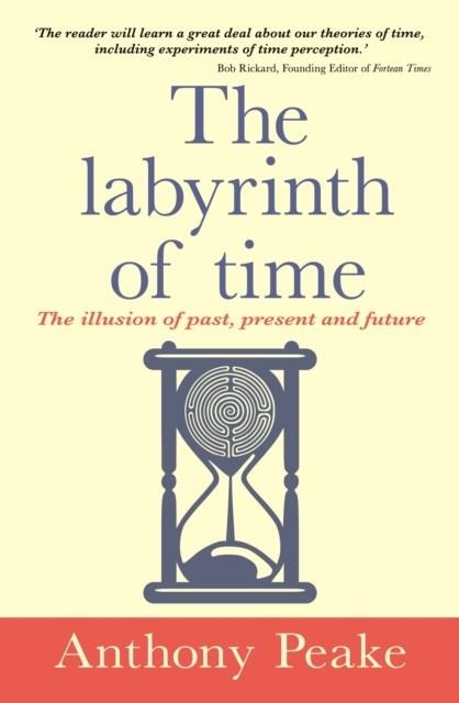 THE LABYRINTH OF TIME | 9781398865297 | ANTHONY PEAKE