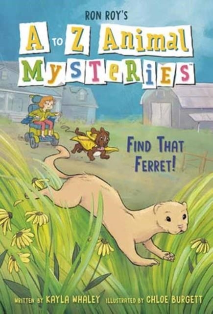 A TO Z ANIMAL MYSTERIES #6: FIND THAT FERRET! | 9780593812235 | RON ROY KAYLA WHALEY