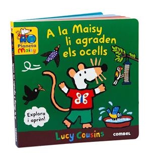 A LA MAISY LI AGRADEN ELS OCELLS | 9788411581851 | LUCY COUSINS