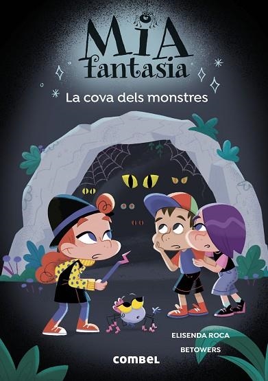 MIA FANTASIA. LA COVA DELS MONSTRES | 9788411583565 | ELISENDA ROCA