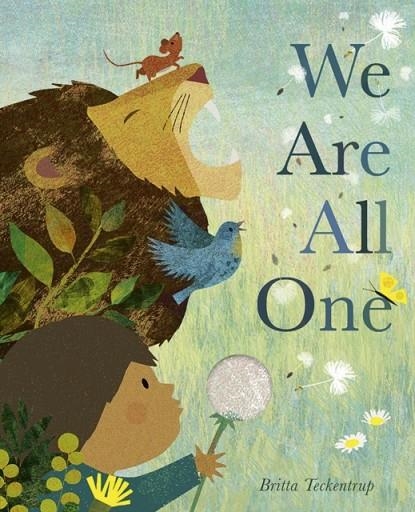 WE ARE ALL ONE (HB) | 9781838919184 | BRITTA TECKENTRUP