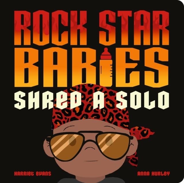 ROCK STAR BABIES SHRED A SOLO | 9781838919429 | HARRIET EVANS