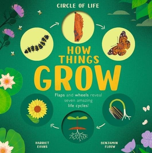 HOW THINGS GROW | 9781838919443 | HARRIET EVANS