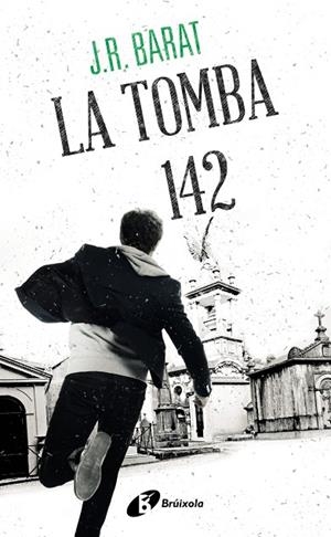 LA TOMBA 142 | 9788413494074 | J. R. BARAT