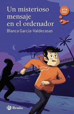 UN MISTERIOSO MENSAJE EN EL ORDENADOR | 9788469665572 | BLANCA GARCÍA-VALDECASAS