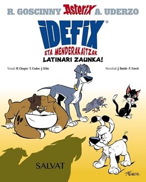 IDEFIX ETA MENDERAKAITZAK, 1. LATINARI ZAUNKA! | 9788469669679 | RENÉ GOSCINNY