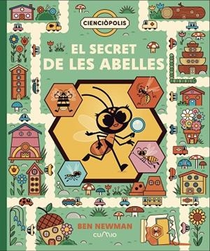 CIENCIÒPOLIS: EL SECRET DE LES ABELLES | 9788482897431 | NEWMAN, BEN