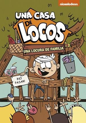 UNA CASA DE LOCOS. CÓMIC 4 - UNA LOCURA DE FAMILIA | 9788448853181 | NICKELODEON