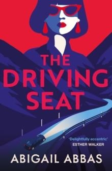 THE DRIVING SEAT | 9781846976926 | ABIGAIL ABBAS