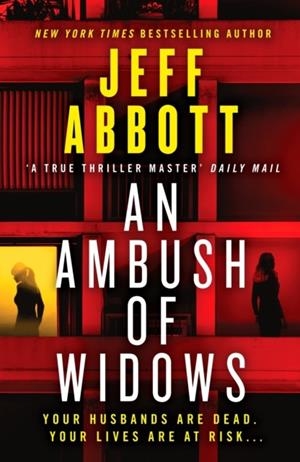 AN AMBUSH OF WIDOWS | 9781804362396 | JEFF ABBOTT