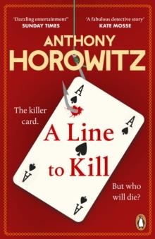 A LINE TO KILL: HAWTHORNE AND HOROWITZ 03 | 9781529156966 | ANTHONY HOROWITZ