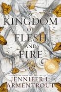 A KINGDOM OF FLESH AND FIRE SPECIAL EDITION | 9781963135695 | JENNIFER L. ARMENTROUT