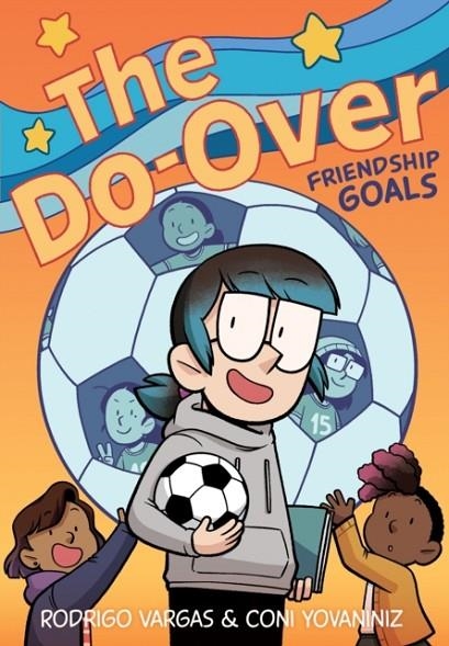 THE DO-OVER: FRIENDSHIP GOALS | 9780358394075 | RODRIGO VARGAS