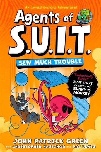 AGENTS OF S. U. I. T. : SEW MUCH TROUBLE | 9781035068067 | JOHN PATRICK GREEN