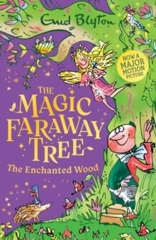 THE MAGIC FARAWAY TREE 1: THE ENCHANTED WOOD | 9781444986471 | ENID BLYTON