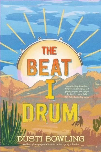 THE BEAT I DRUM | 9781454957065 | DUSTI BOWLING