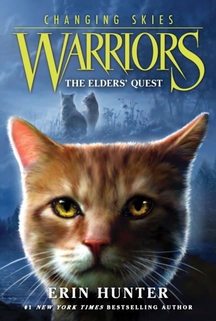 WARRIORS: CHANGING SKIES 1: THE ELDERS' QUEST | 9780063357075 | ERIN HUNTER