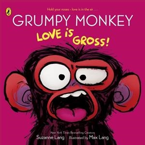 GRUMPY MONKEY LOVE IS GROSS | 9780241760499 | SUZANNE LANG