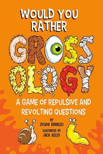 WOULD YOU RATHER GROSSOLOGY | 9780593752456 | SYLVIA BRANZEI
