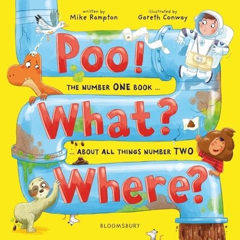 POO! WHAT? WHERE? | 9781526671240 | MIKE RAMPTON