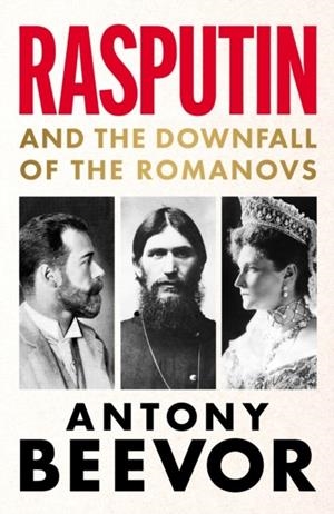 RASPUTIN | 9781399633376 | ANTONY BEEVOR