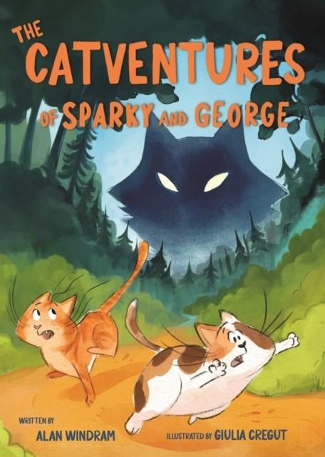 THE CATVENTURES OF SPARKY AND GEORGE | 9781739192983 | ALAN WINDRAM