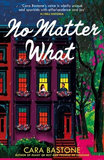 NO MATTER WHAT | 9781035427413 | CARA BASTONE
